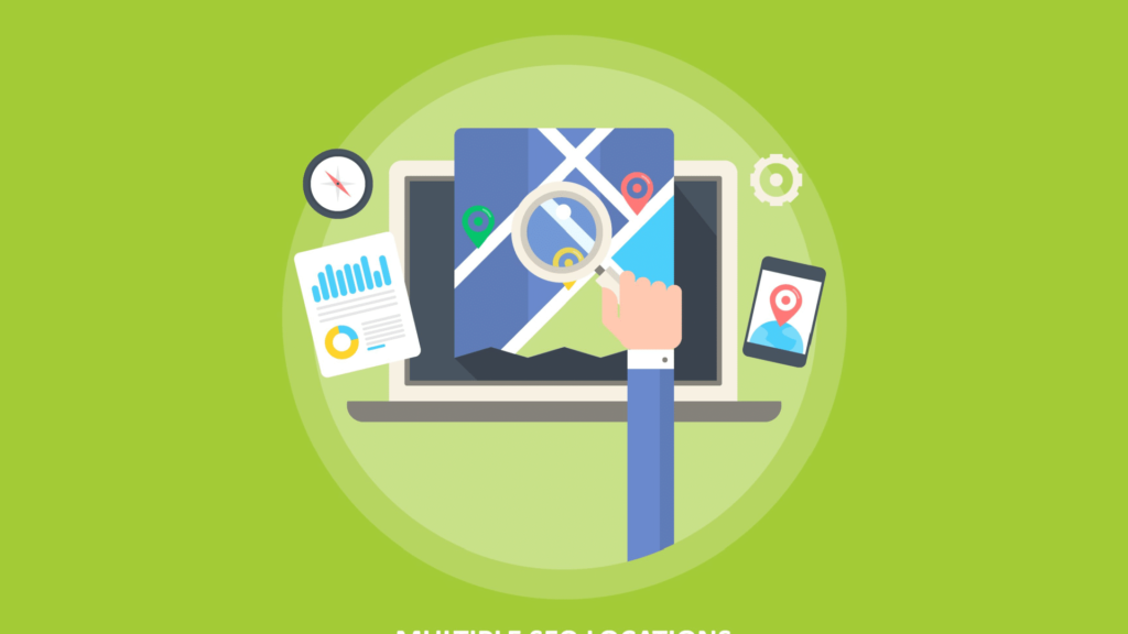 Managing Multiple Locations